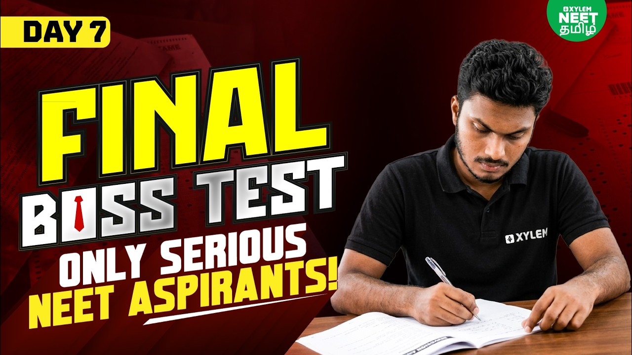 🔥GIB⚔️ - Day 7: Final Boss Test | Only Serious NEET Aspirants! | Xylem NEET Tamil