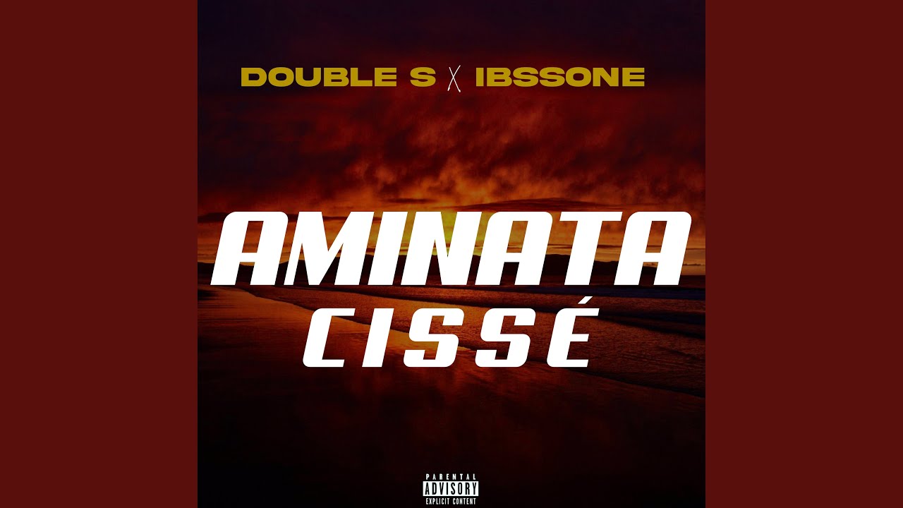 Aminata Cissé - Double S feat Ibssone