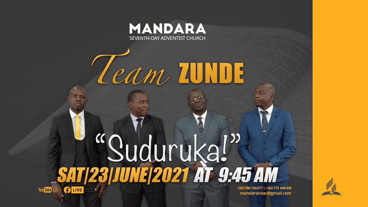 SDA Church Mandara || Team Zunde || Title Suduruka  || Time 9:45am ||  Date: 23 January 2021