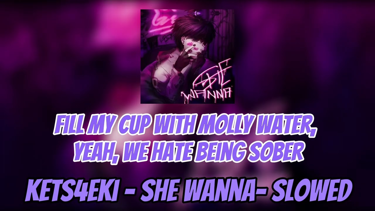 She wanna Slowed - kets4eki