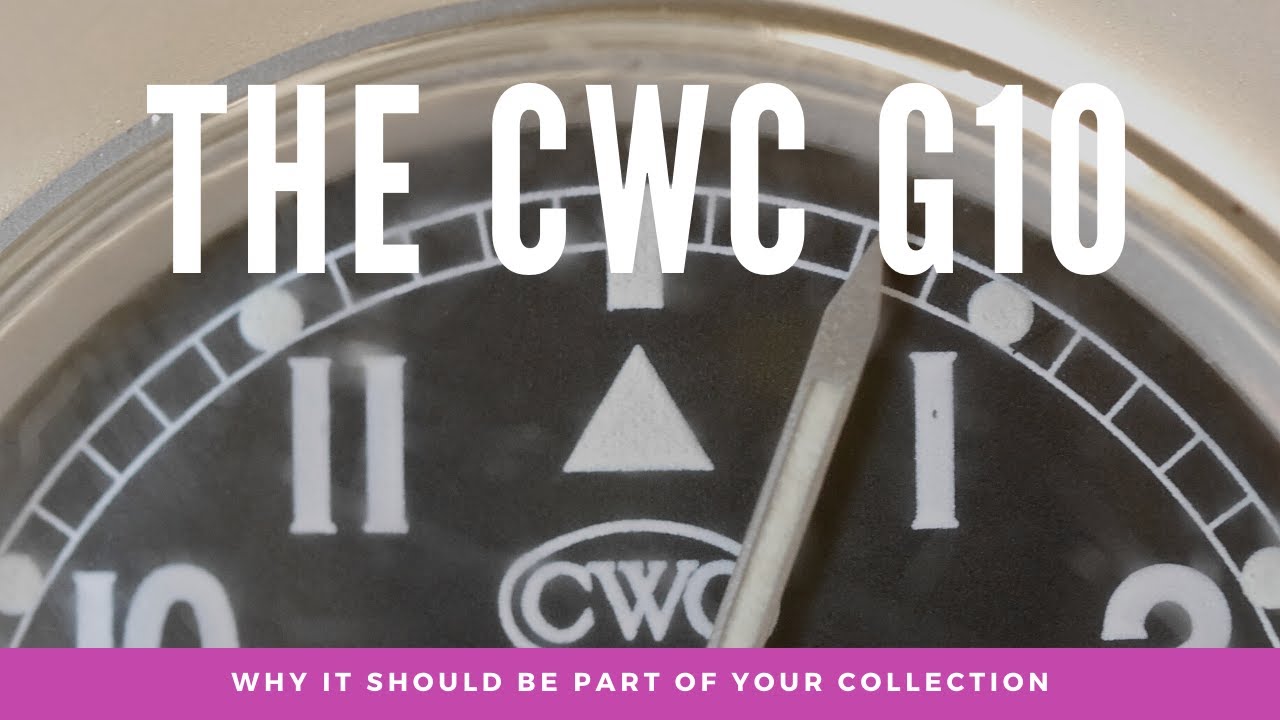 Why the CWC G10 British Military Watch Should be part of your collection