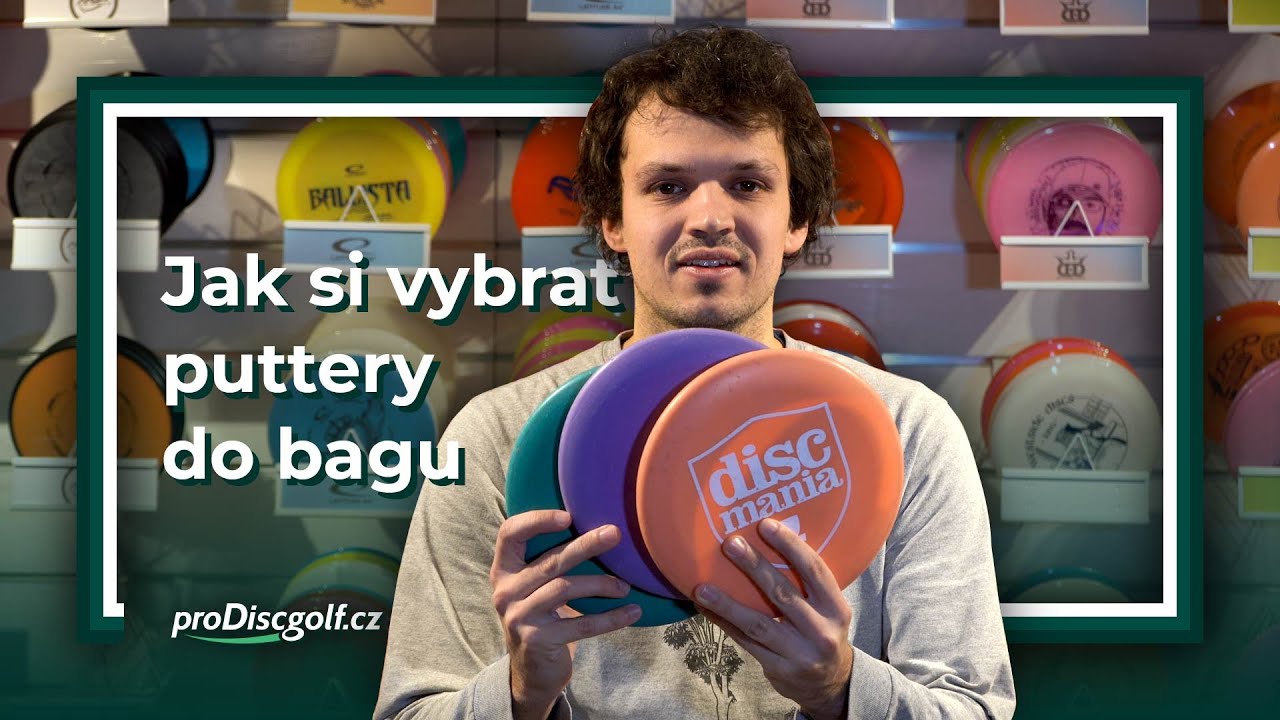 Zaostřeno na puttery || Jak sestavit discgolfový bag || proDiscgolf.cz