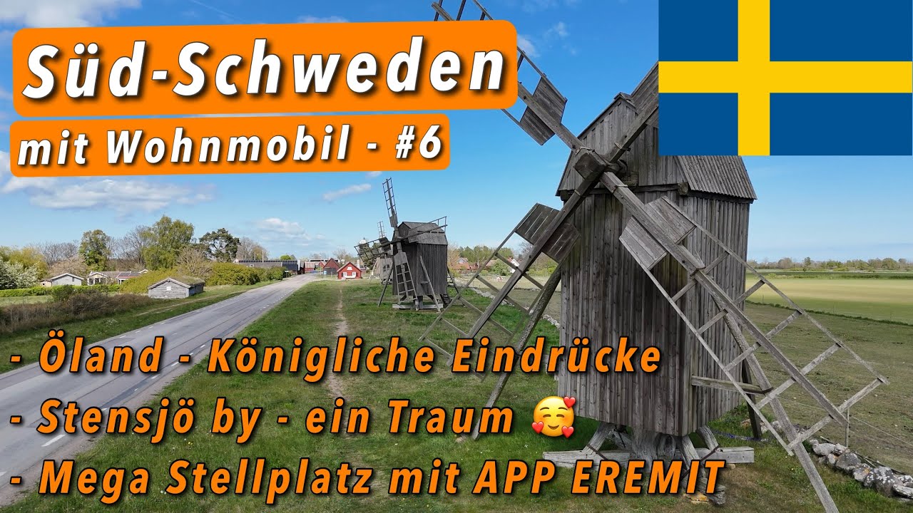 Süd–Schweden mit dem Wohnmobil (Teil 6/7) - Öland und traumhaftes Stänsjö by