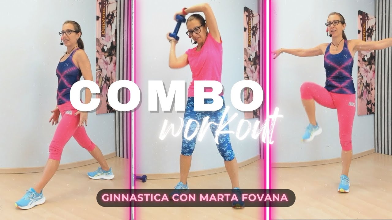 Combo Workout – 2 sessioni per 1 allenamento straordinario - Corpo Libero & Pesetti con Marta Fovana