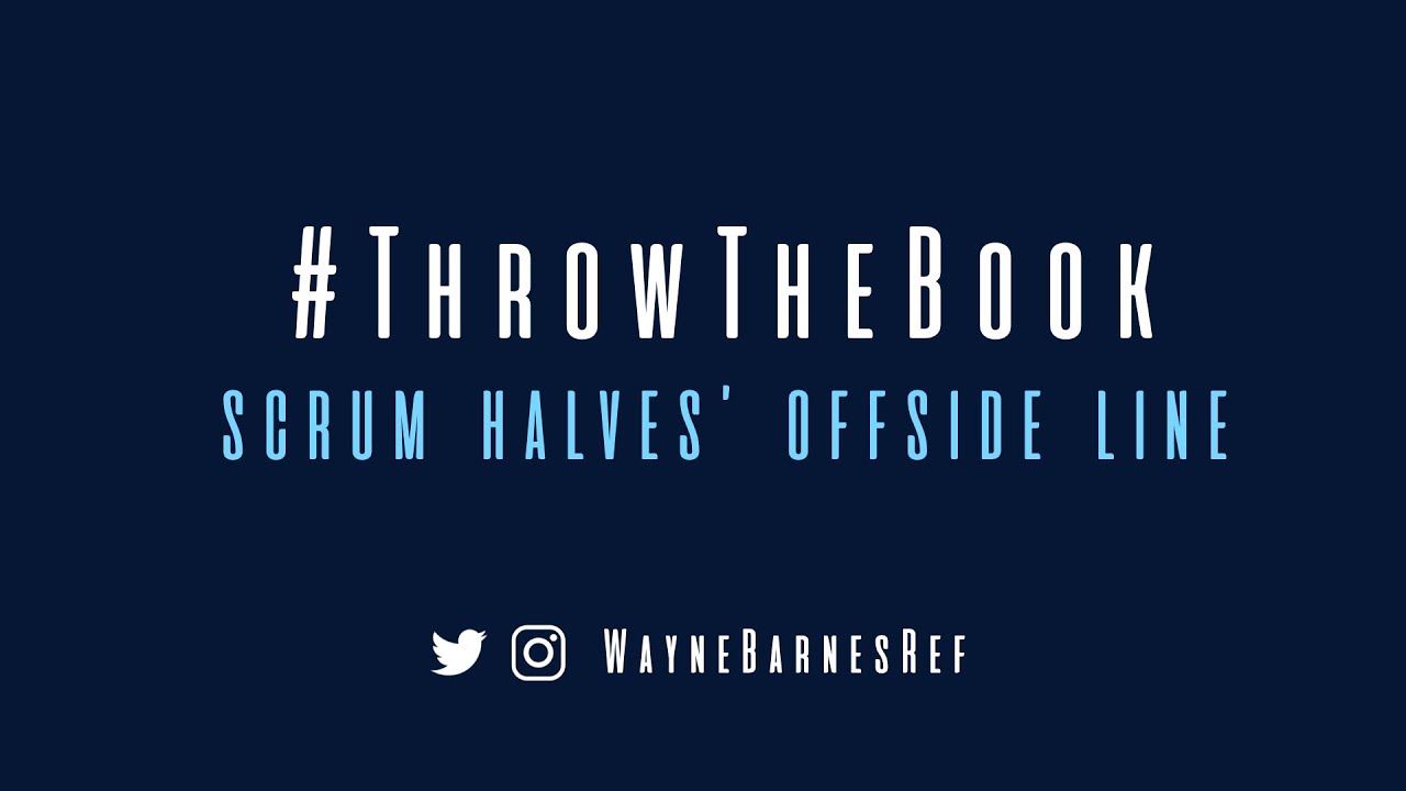 Scrum Halves' Offside Line