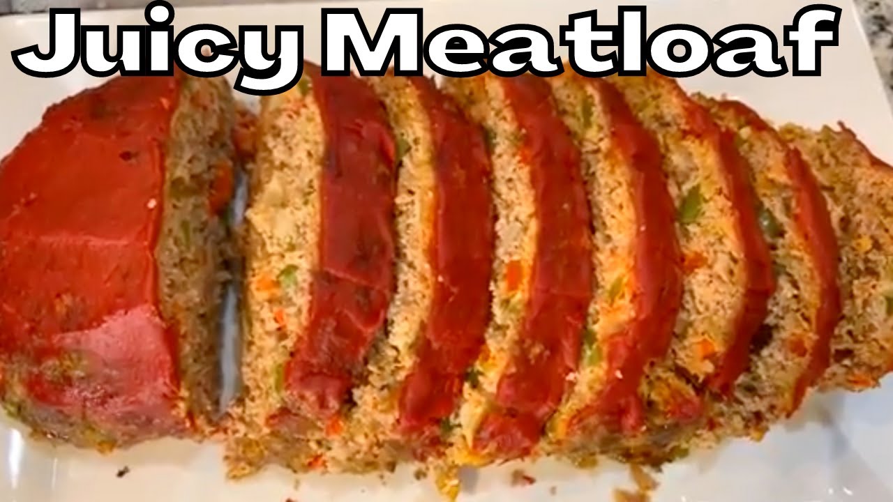 How to make a Delicious Juicy Meatloaf
