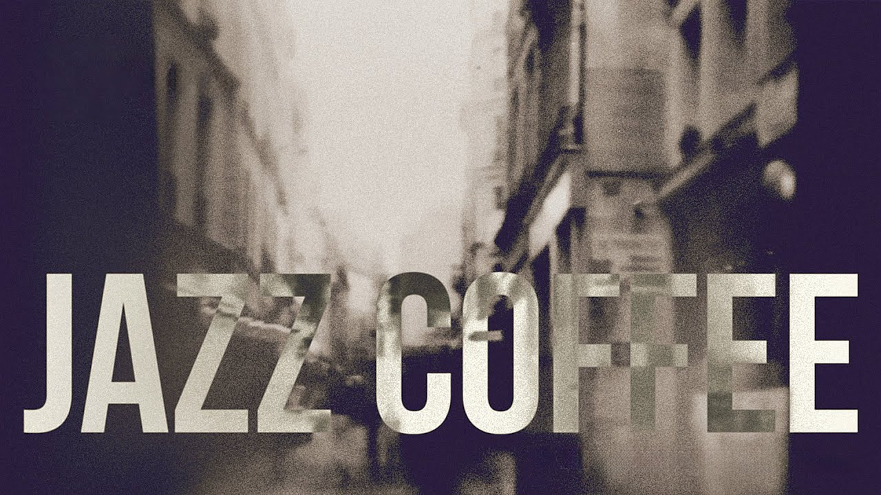 JAZZ COFFEE - Background Music 🎧 Eve St. Jones