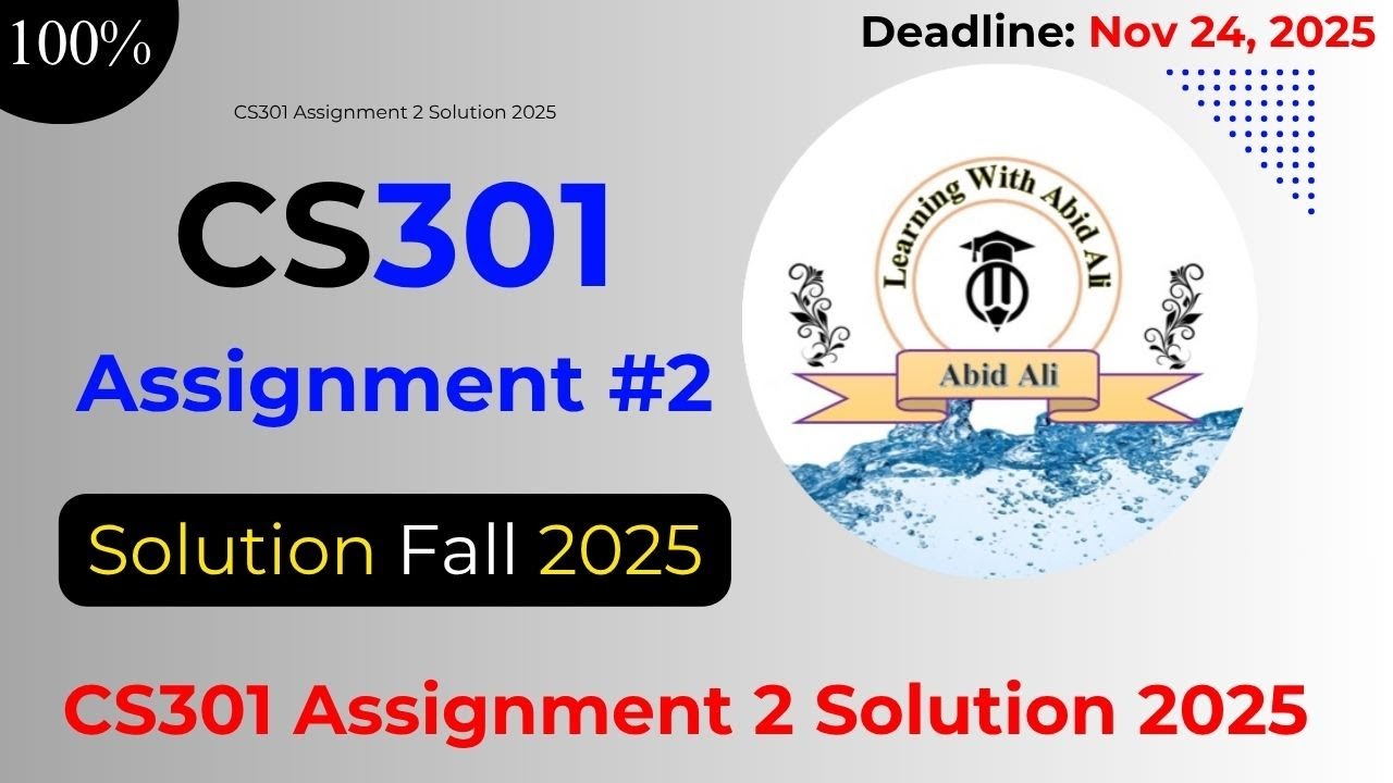 CS301 Assignment 2 Solution 2025 || CS301 Assignment 2 Solution Fall 2025 | Data Structures |