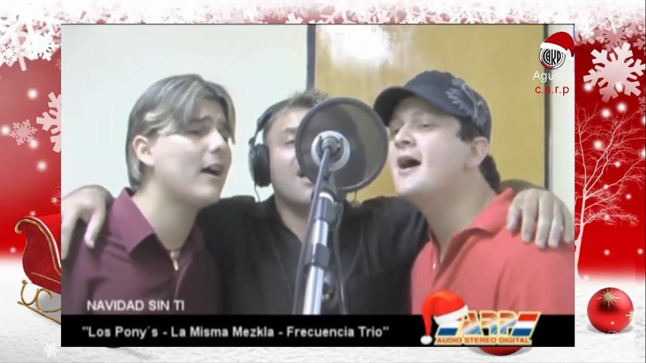 Los Pony´s, La Misma Mezkla y Frecuencia Trio - Navidad Sin TI