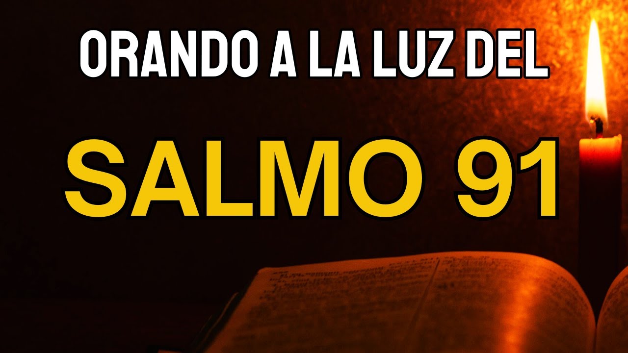 Salmo 91 Católico con Letras. La oración más poderosa. #salmo91 #oracion #salmos #dios