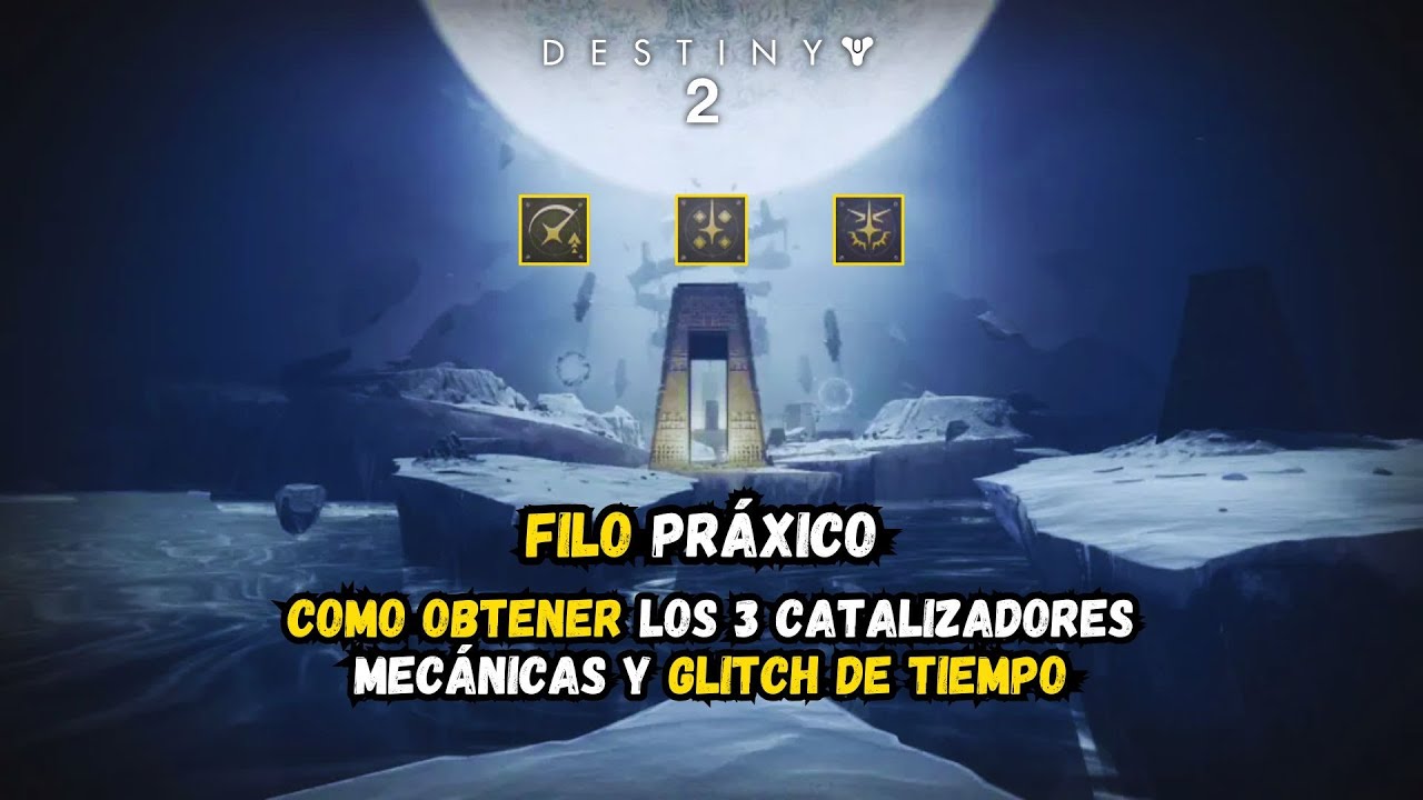 Catalizadores del Filo Práxico | Fuego y Hielo | Destiny 2