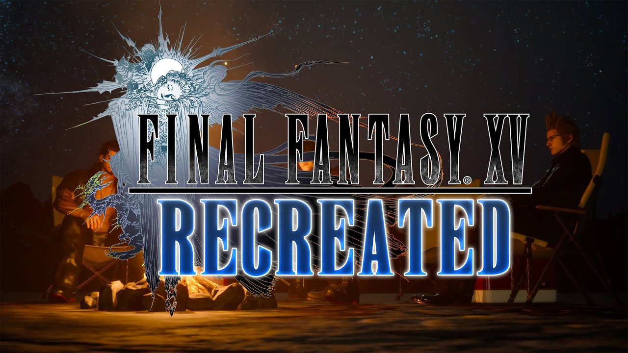 Relax and Reflect - FINAL FANTASY XV Recreated