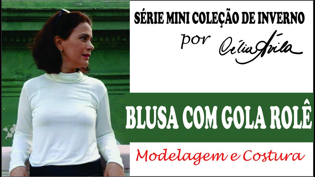 BLUSA COM GOLA ROLÊ COM CÉLIA ÁVILA