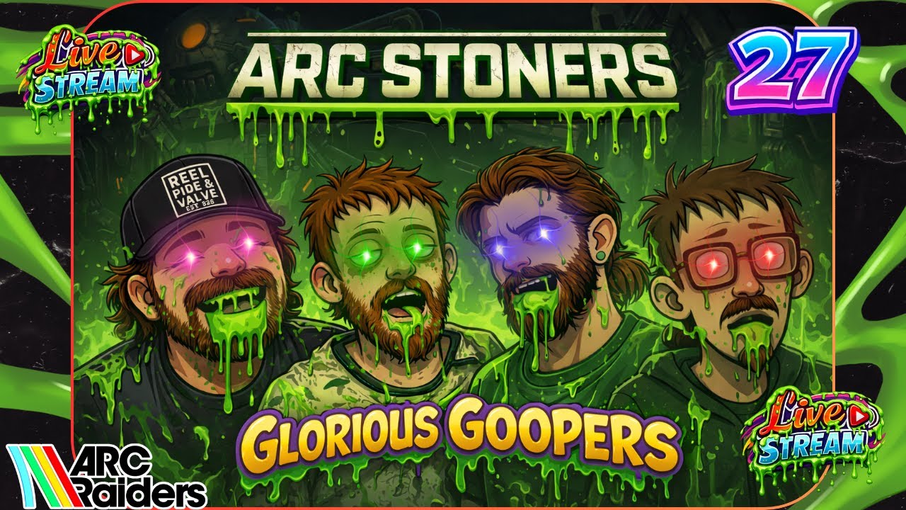 ARC Stoners 27 Glorious Goopers - ARC Raiders - #arcraiders #arcraiderslive #j4k3cox