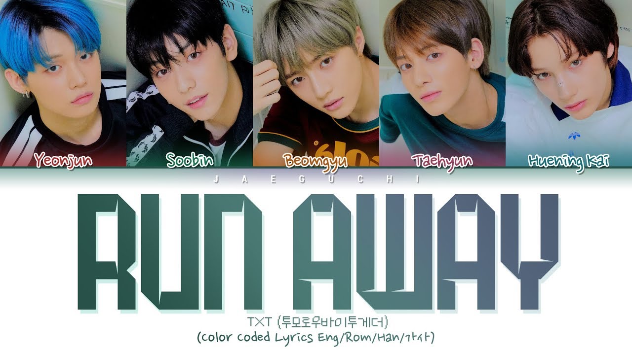 TXT - Run Away (Color Coded Lyrics Eng/Rom/Han/가사)