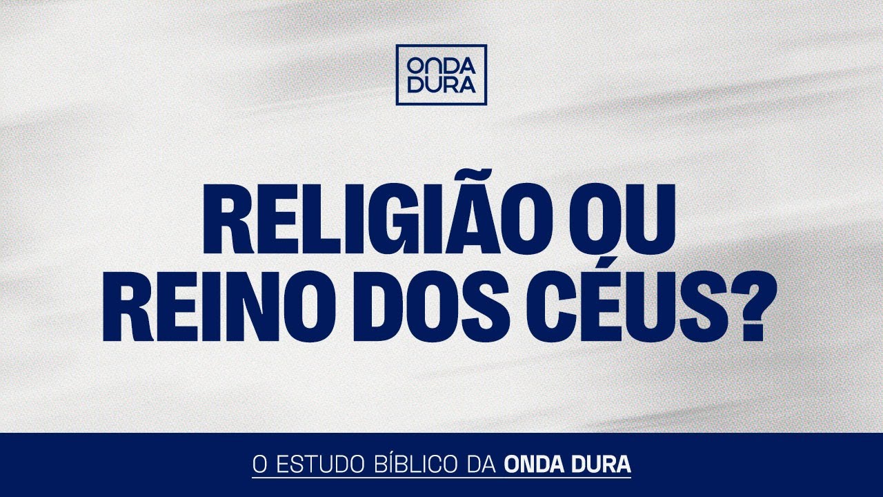 UMA RELIGIÃO PODE FICAR FORA DO REINO DOS CÉUS? | Mateus 5:17-20 | Estudo Bíblico #138