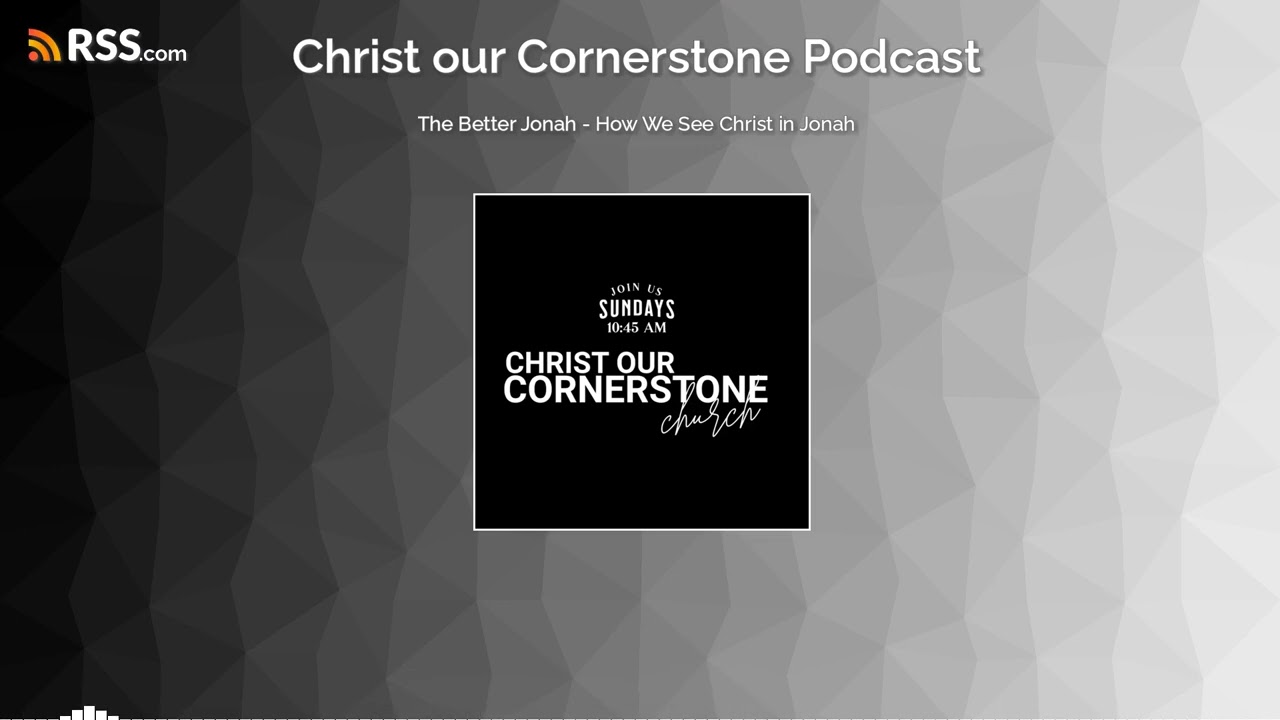 The Better Jonah - How We See Christ in Jonah