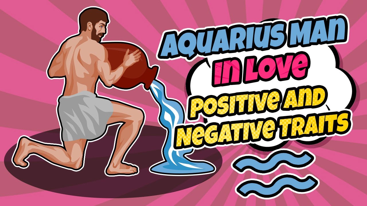 Aquarius Man in Love – His Positive and Negative Traits