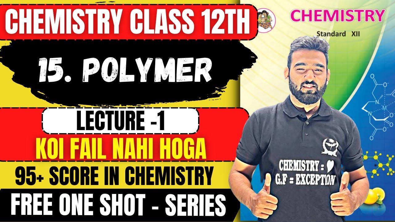 FREE One Shot | L-1 15.Polymer Chemistry Class 12th + PYQs #newindianera #nie #class12th