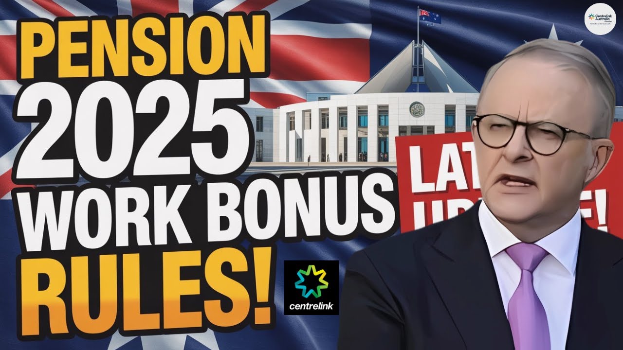 Pension 2025: $11,800 Work Bonus Explained (Don&rsquo;t Miss Out)