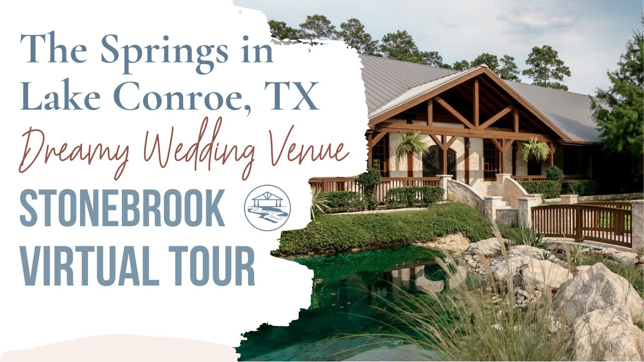 Explore The Springs in Lake Conroe | UPDATED Virtual Tour of Stonebrook Wedding Venue in Texas
