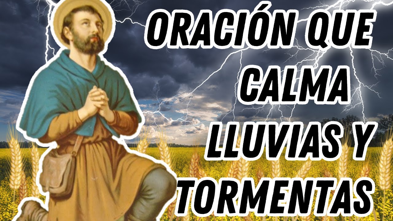 PODEROSA Oracion a San Isidro para que deje de llover || Oracion para que no llueva