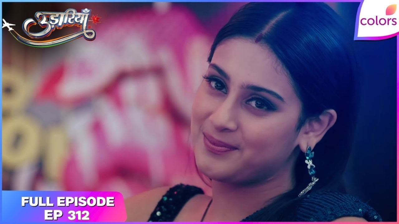 Udaariyaan | Full Episode Ep. 312 | Tejo in a pickle | Colors TV
