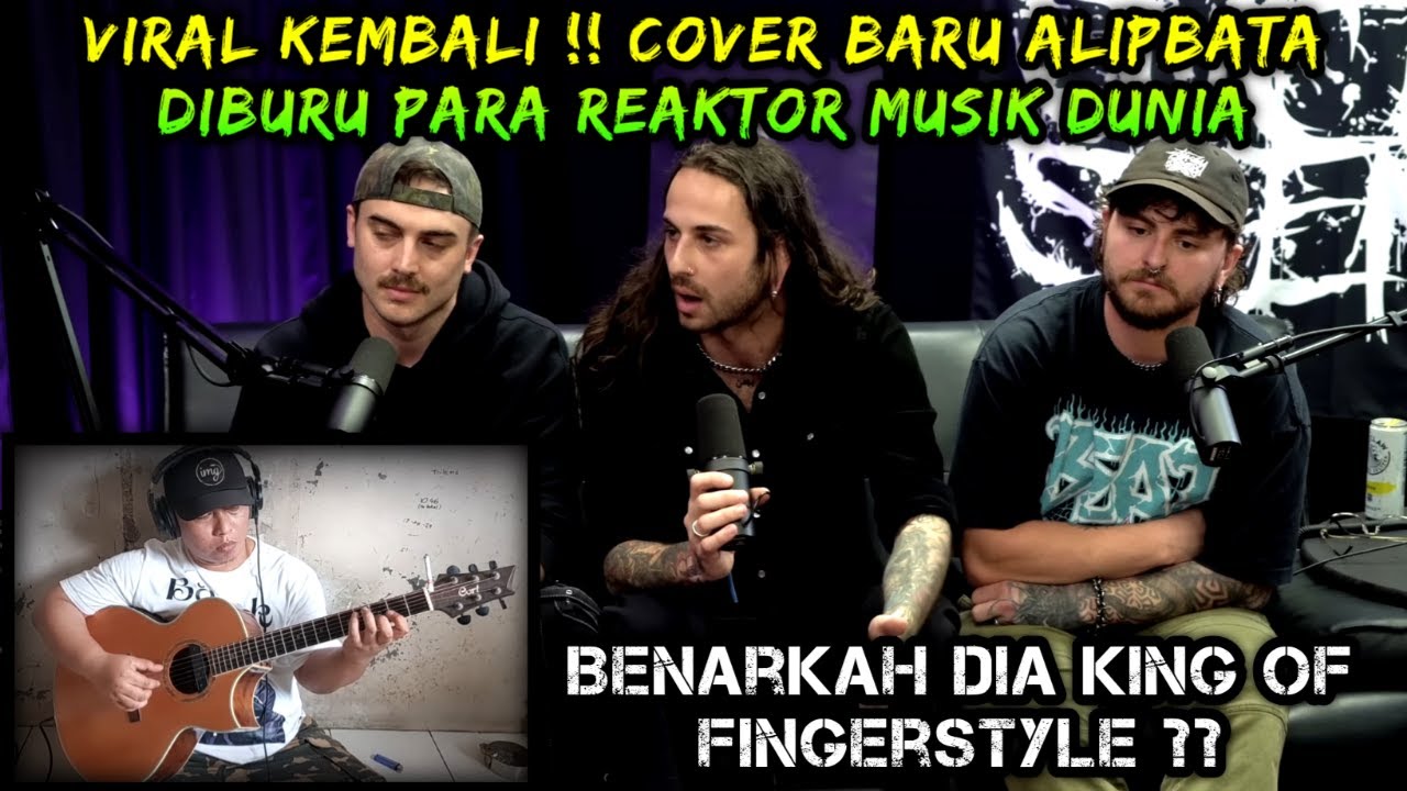 Viral Kembali ❗ Cover Baru Alip Ba Ta Kembali Diburu Para Reaktor Musik Dunia