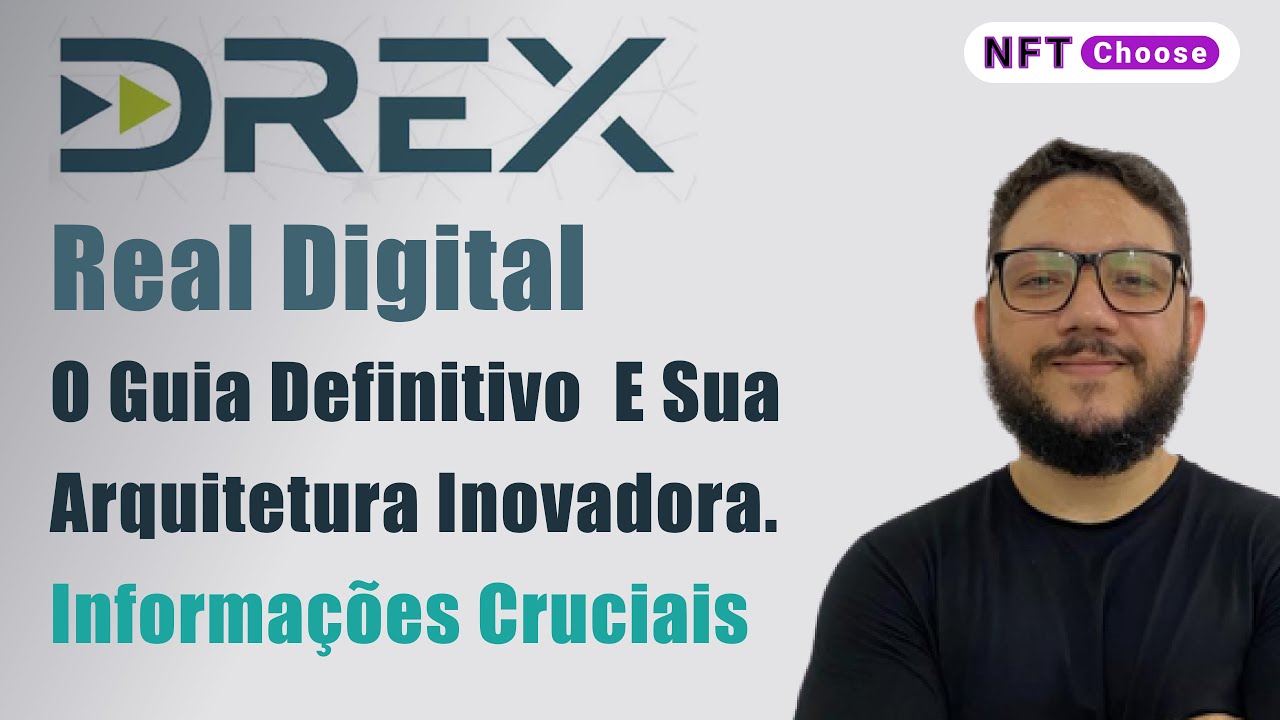 DREX Real Digital 01: O Guia Definitivo  e sua Arquitetura Inovadora 🚀 | Informações Cruciais