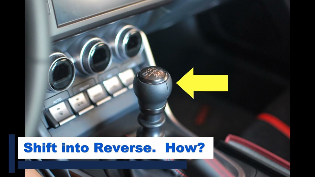 2023 BRZ - How to shift into reverse gear
