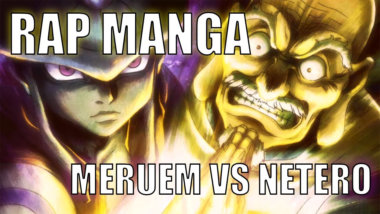 RAP MANGAS - HXH - CLIP MERUEM VS NETERO Zoro L'Fr&eacute;rot prod by Sweyn Beats / Rifti Beats
