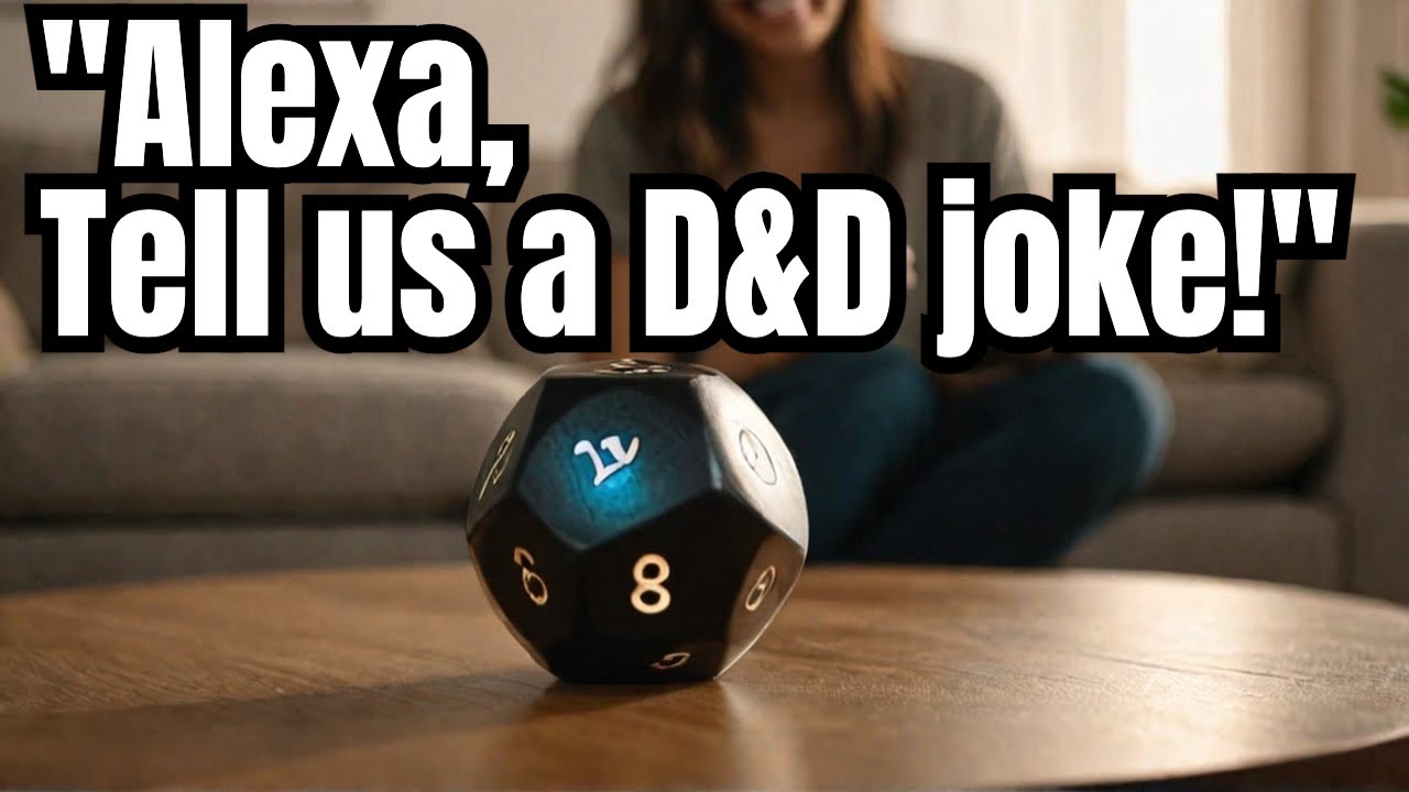 Alexa, tell me some DnD jokes