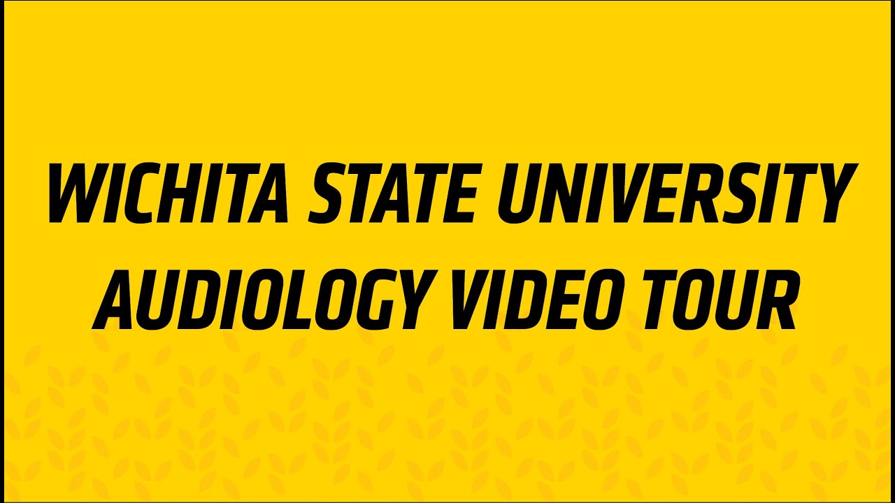 Wichita State University Audiology Tour