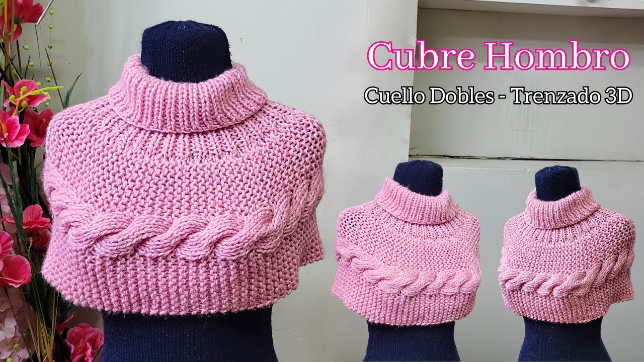 Cubre Hombro a Dos Agujas con Trenzado 3D y Cuello Tortuga – Videotutorial Premium a Palitos