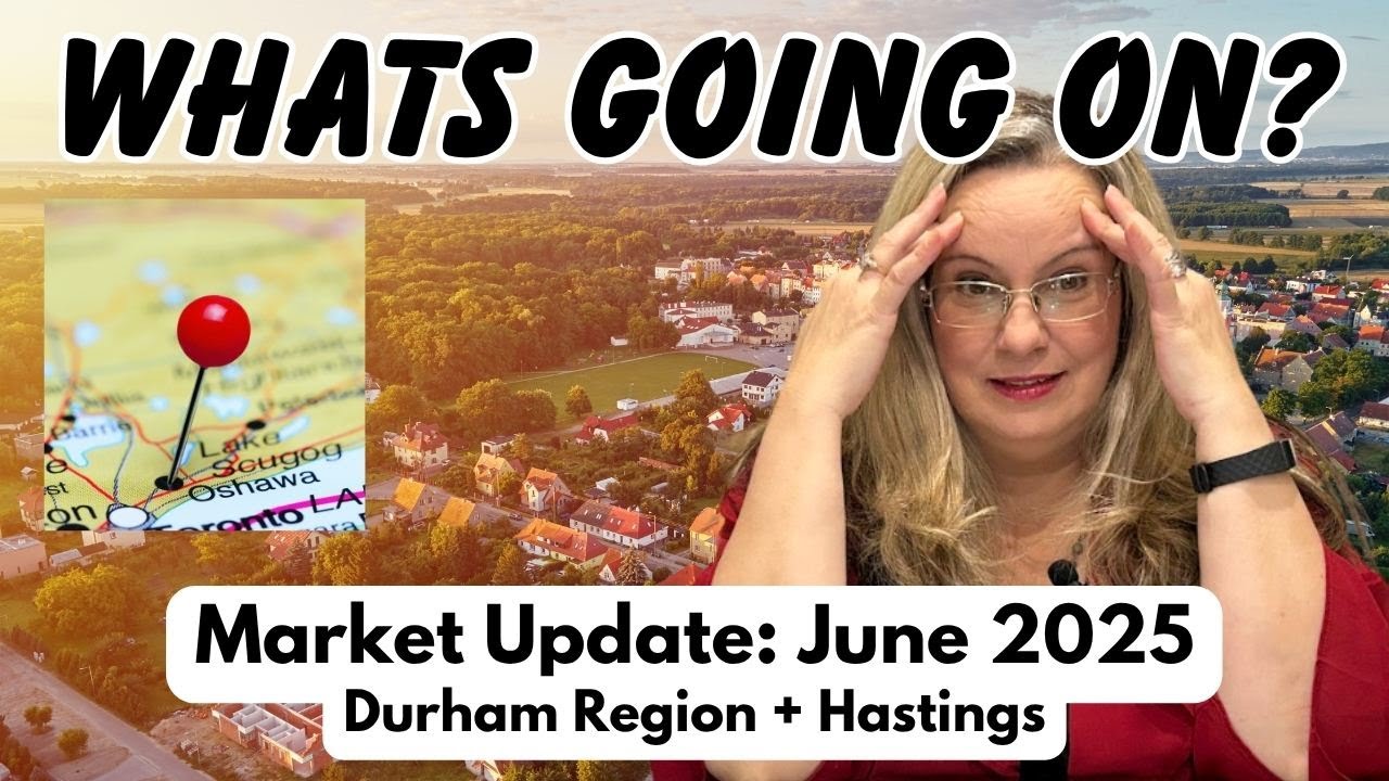 Market Update: June 2025 (Durham Region and Hastings)