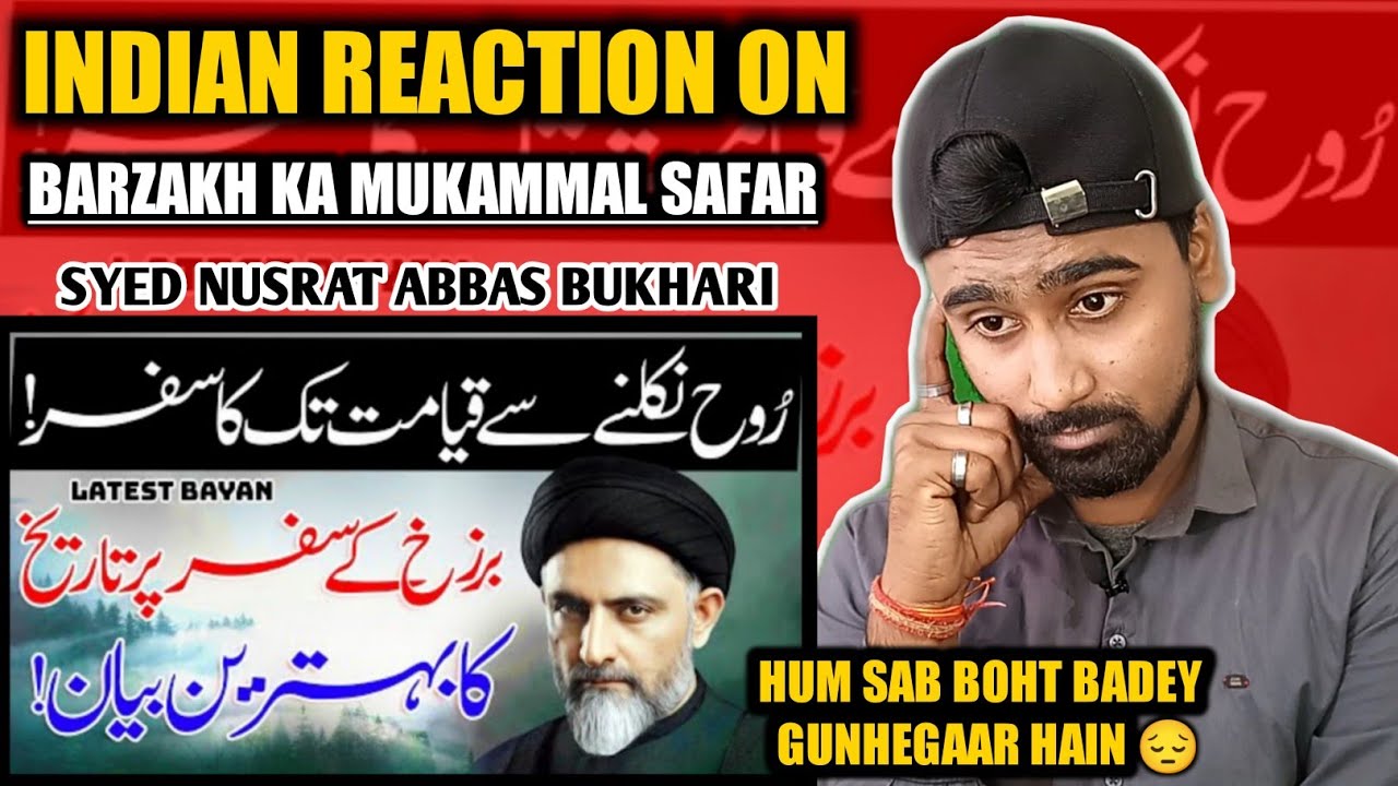 Indian Reacts To Barzakh Ka Mukammal Safar | Syed Nusrat Abbas Bukhari | Indian Boy Reactions !!