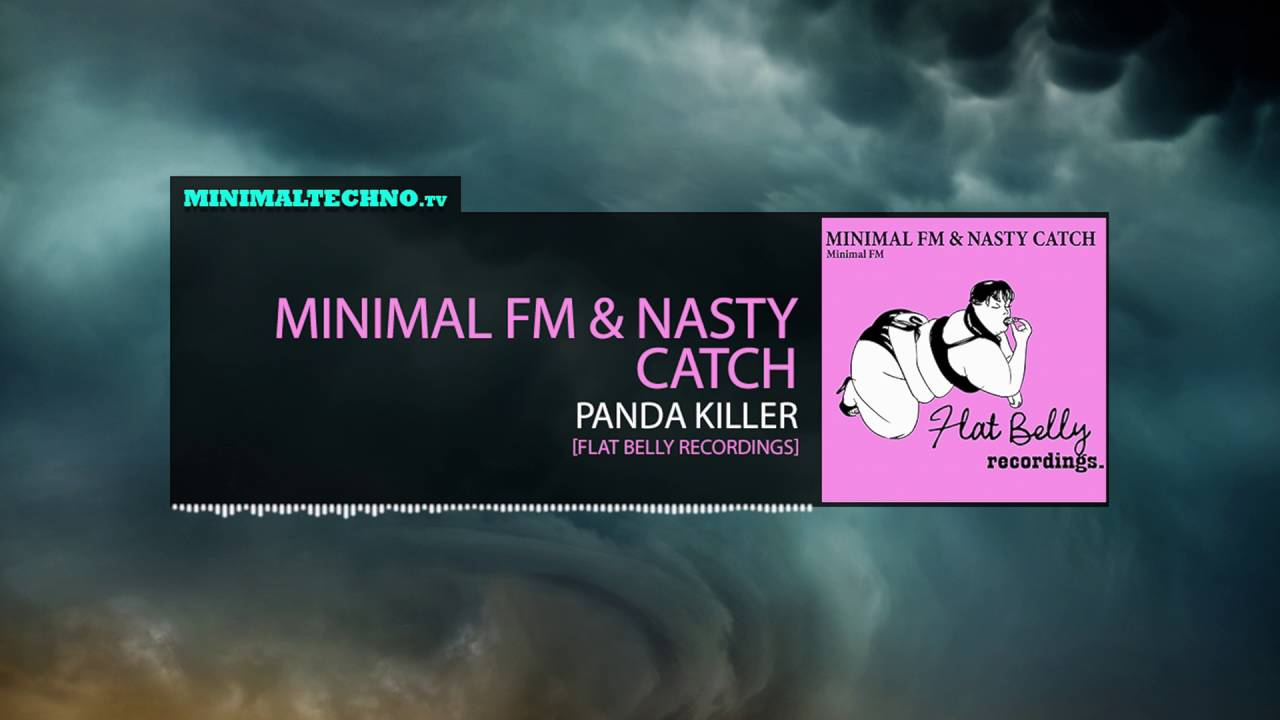 Minimal FM & Nasty Catch - Panda Killer