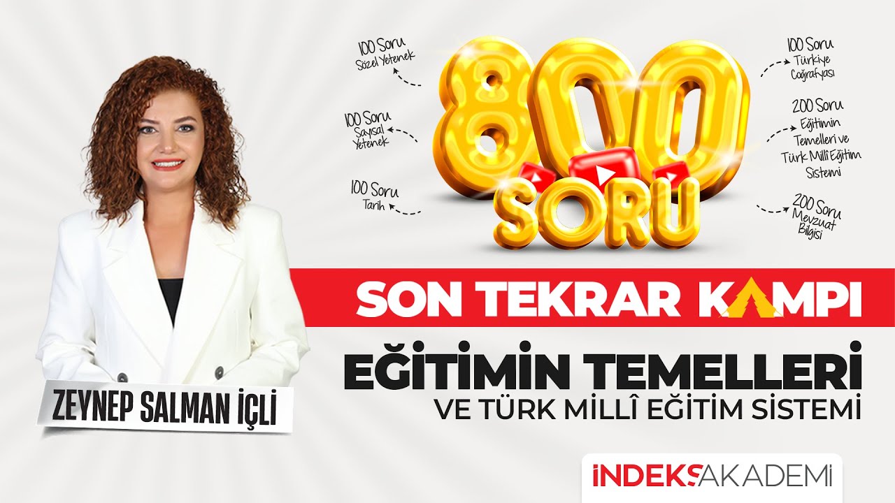 2025 AGS - Eğitimin Temelleri ve Türk Milli Eğitim Sistemi - Genel Tekrar - Zeynep Salman İçli