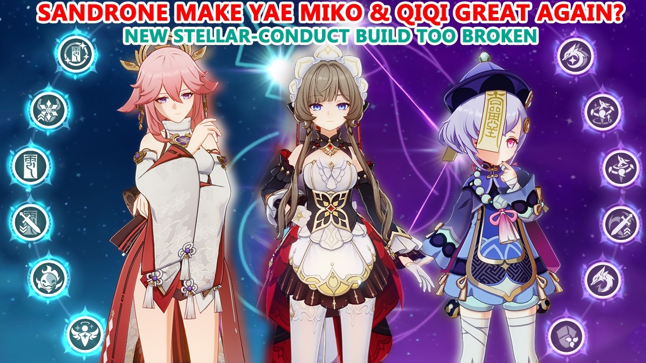Sandrone make Yae Miko & Qiqi Great Again? : New Stellar-Conduct Build Too Broken