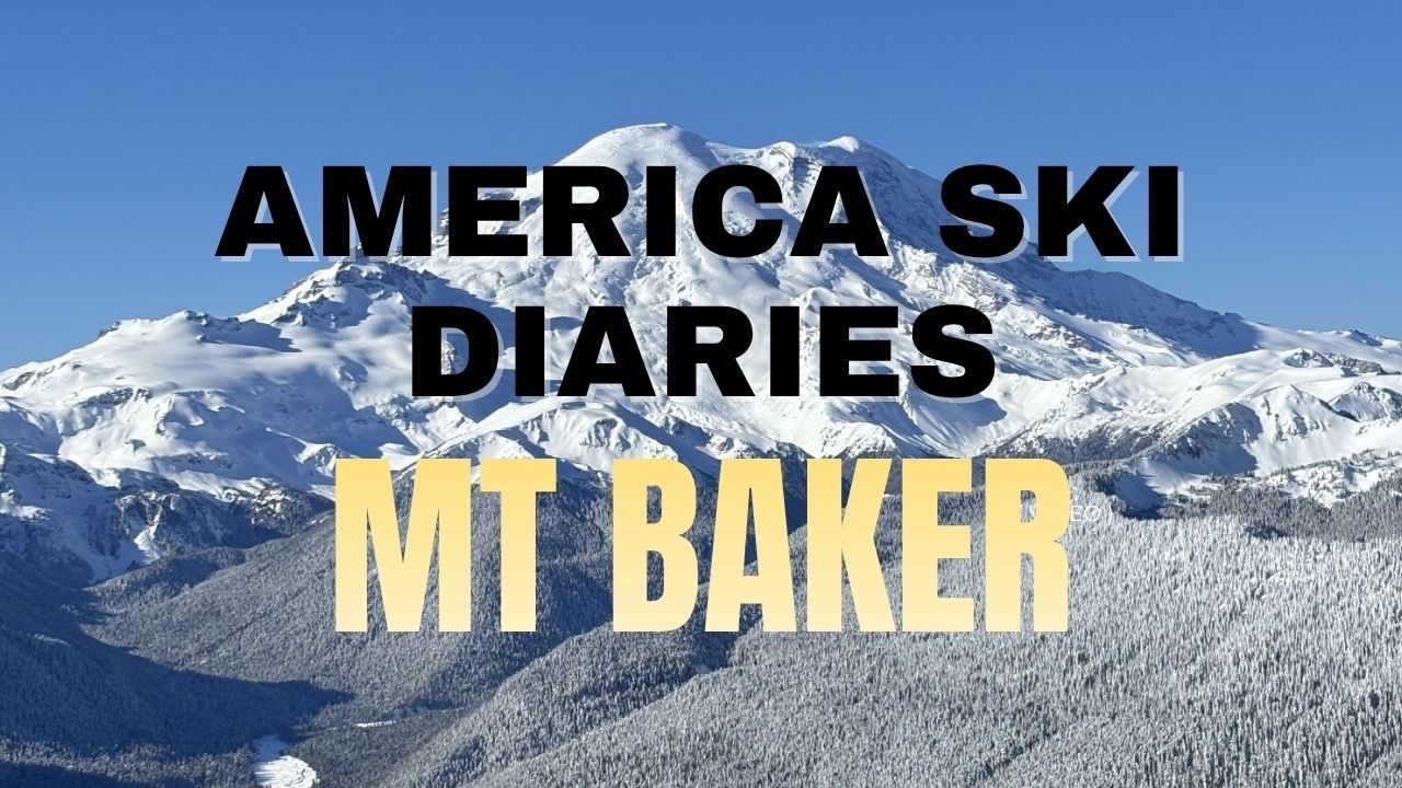 Skiing in the USA 🇺🇸 | Mt Baker Winter Experience