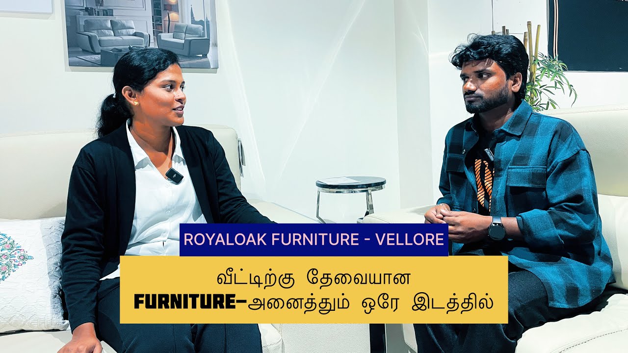 எல்லா Furniture-ம் ஒரே இடத்தில் 🛋️| நம்ம வேலூர் ROYALOAK FURNITURE 🪑Raya vellore