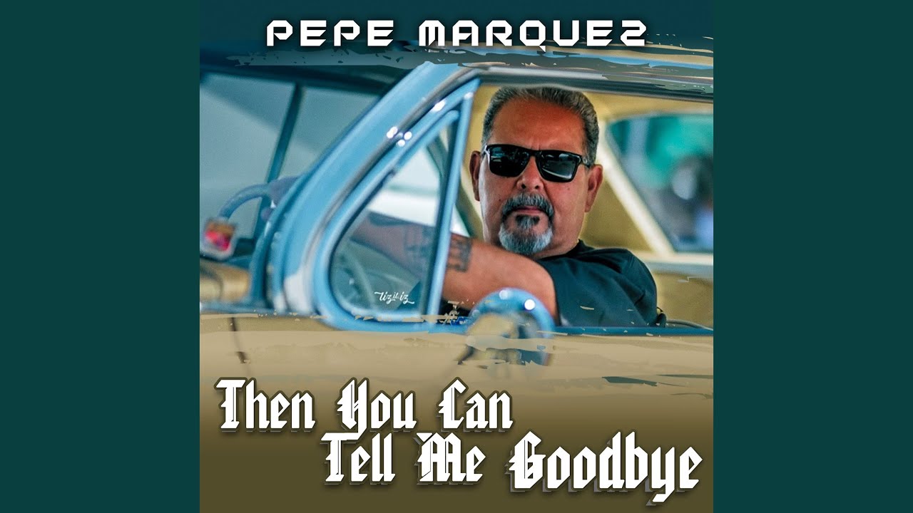 Then You Can Tell Me Goodbye