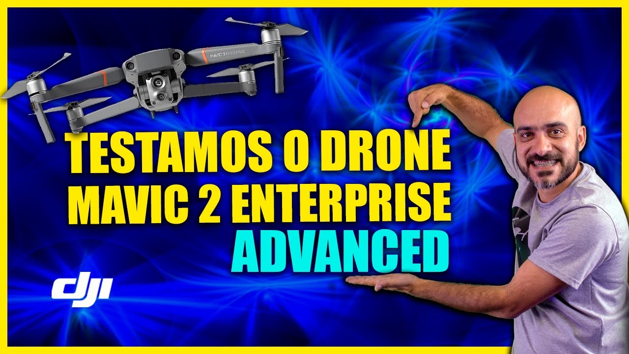 Testamos o Drone DJI Mavic 2 Enterprise Advanced - Drone com Câmera Termográfica e Zoom da DJI