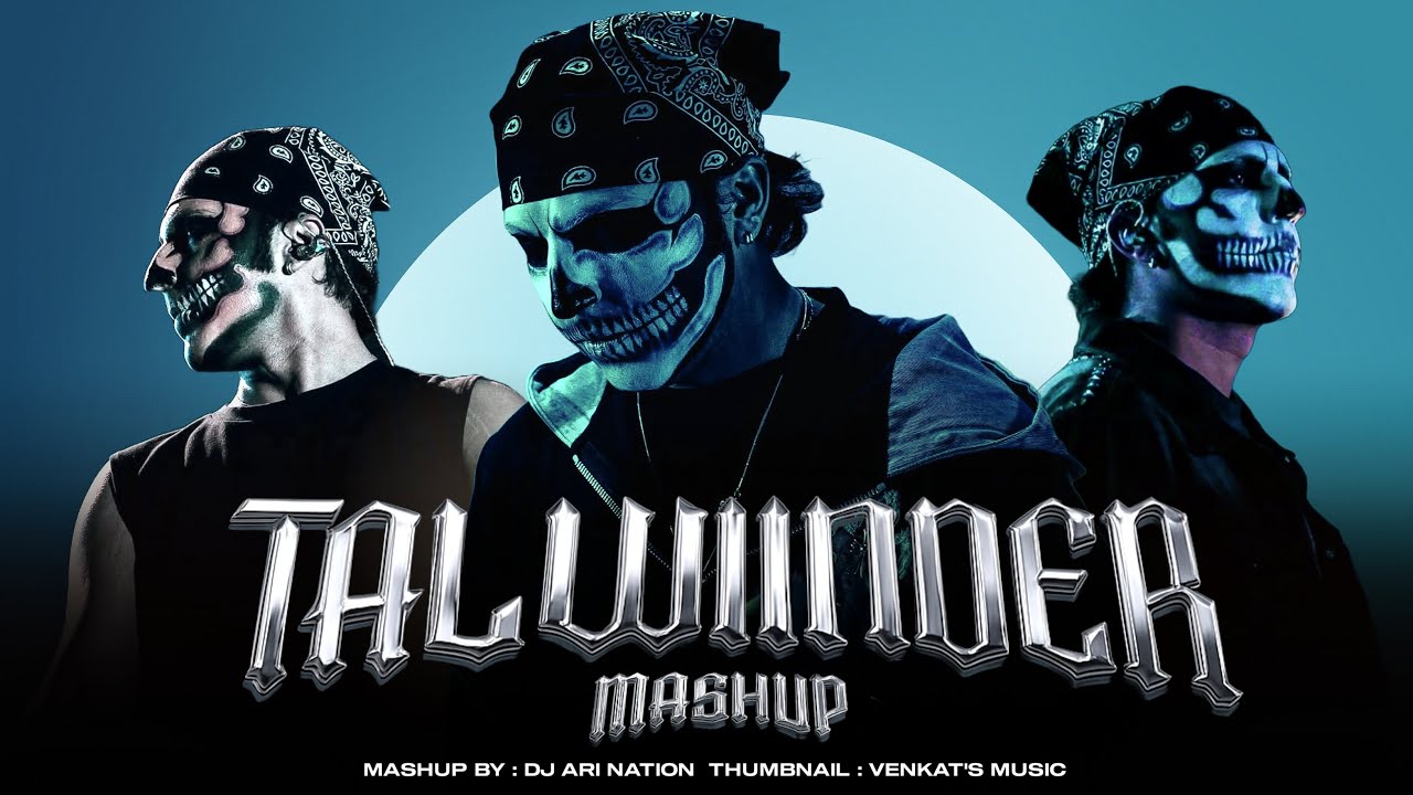 Talwiinder Mashup 2025 | Dj Ari Nation | Haseen x Nasha x Pal Pal x Wishes x Tu x Khayaal
