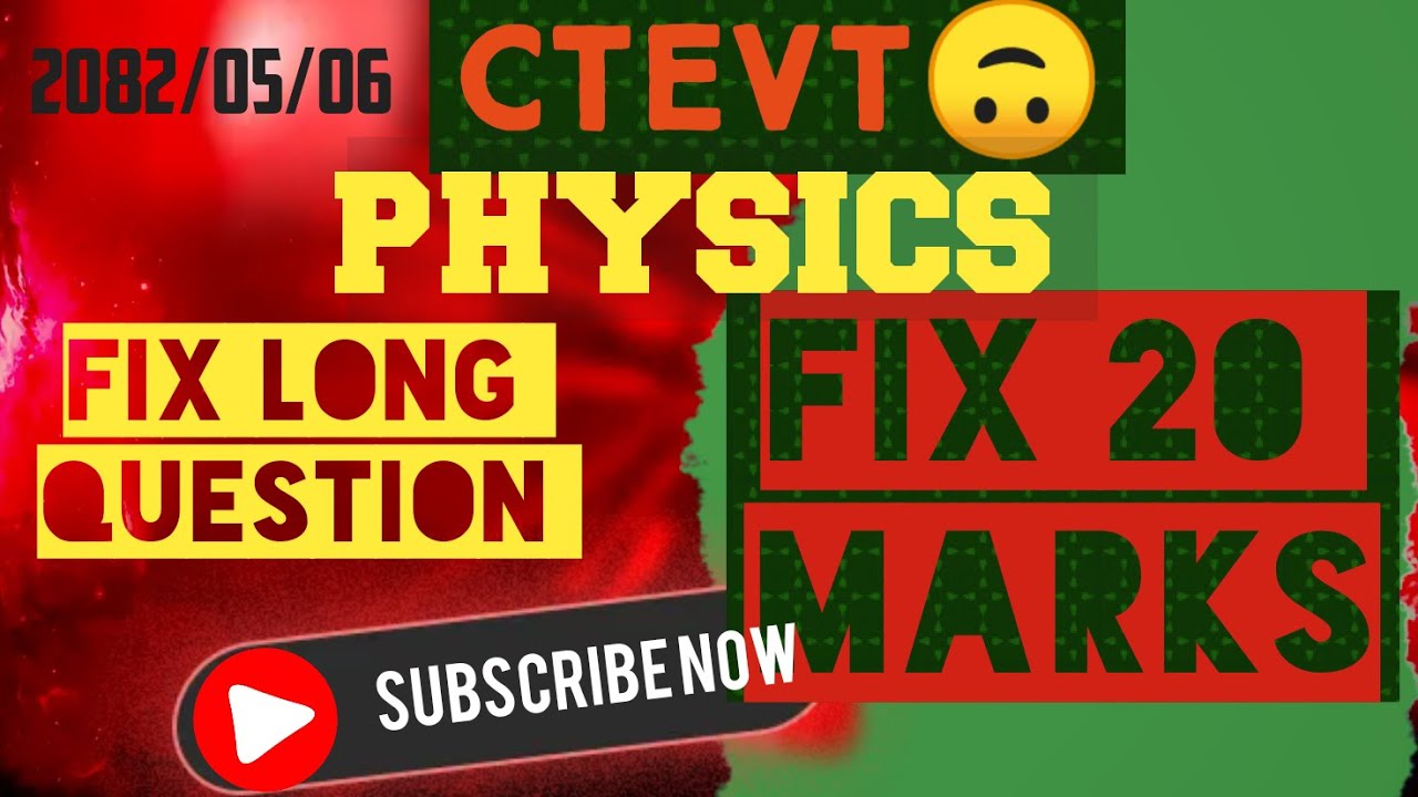 Physics long question 2082| CTEVT fix 20 marks | Model question | B2SHREE