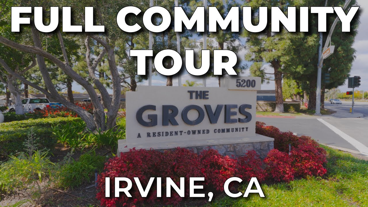 The Groves Community Tour | Irvine, California Real Estate