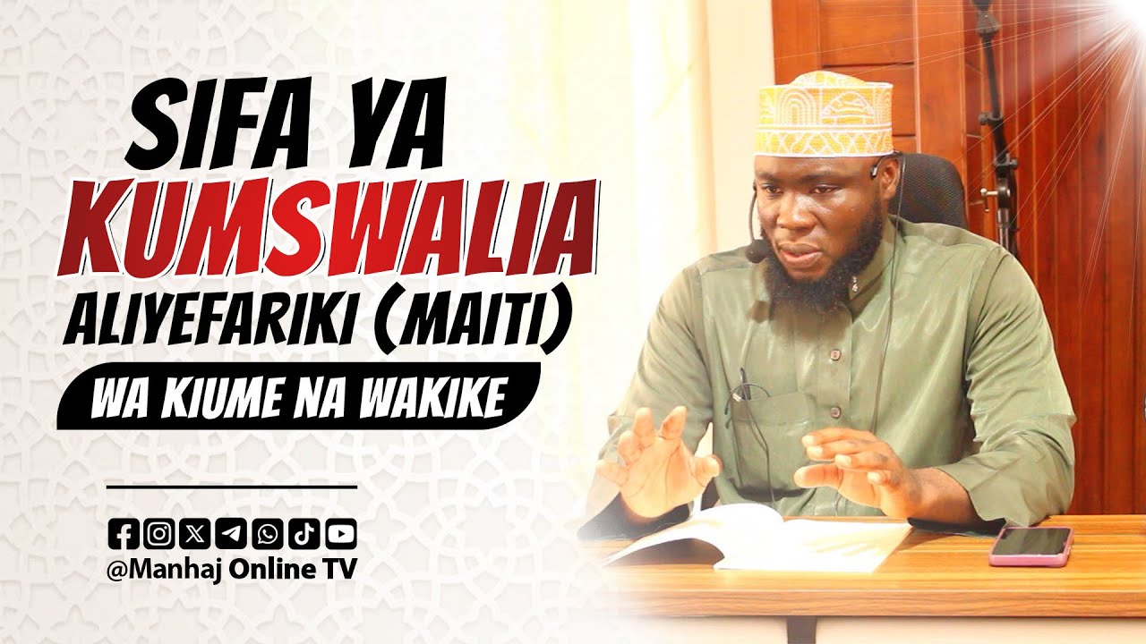 10. Darsa ya Fiqhi: Sehemu ya Mazishi - Sifa ya Kumswalia Maiti | Semina ya Wanachuo - Keko