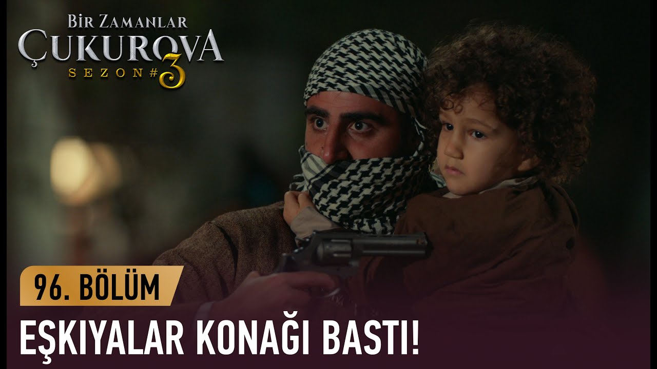 Konak saldırıya uğradı! - Bir Zamanlar Çukurova 96. Bölüm