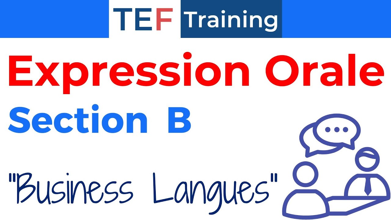 TEF Expression Orale Section B : 