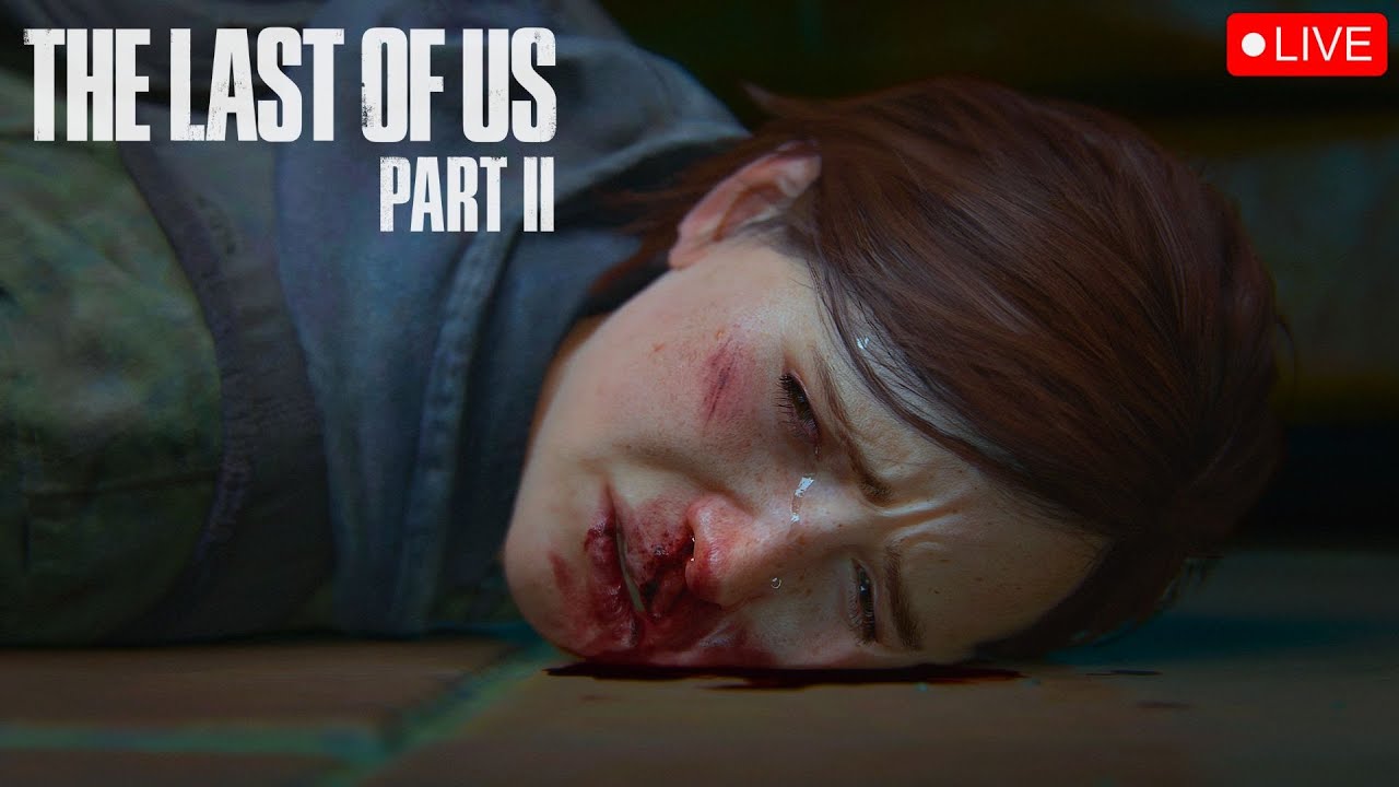 🎮 The Last of Us Part II LIVE 🔴 | Full Story Gameplay